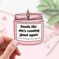 Smells like shes Reading Smut Again Stickers / Bookish