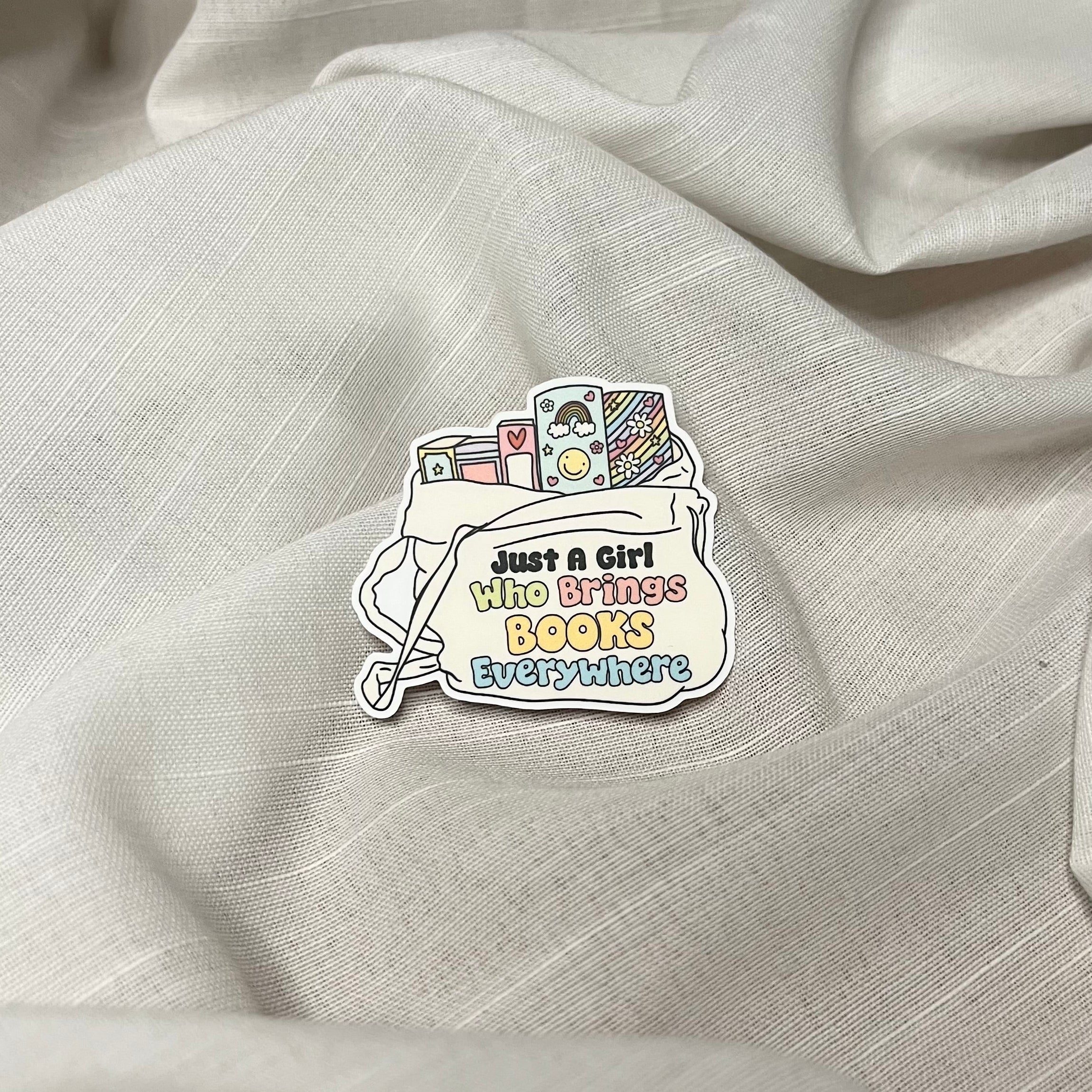 Just a Girl Who Brings Books Everywhere Sticker