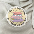 It turned Into A Book Club Sticker