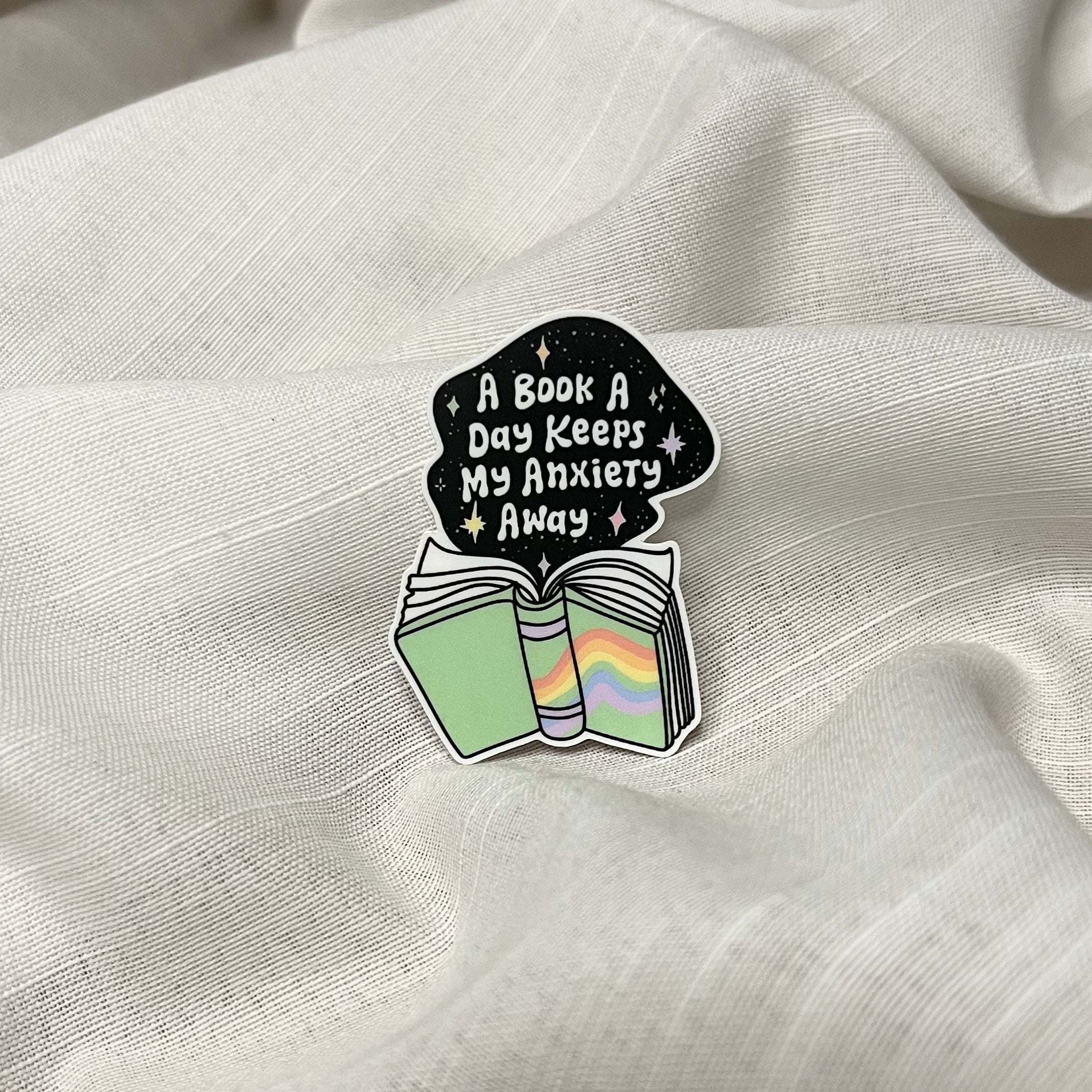 A Book A Day Keeps My Anxiety Away Sticker