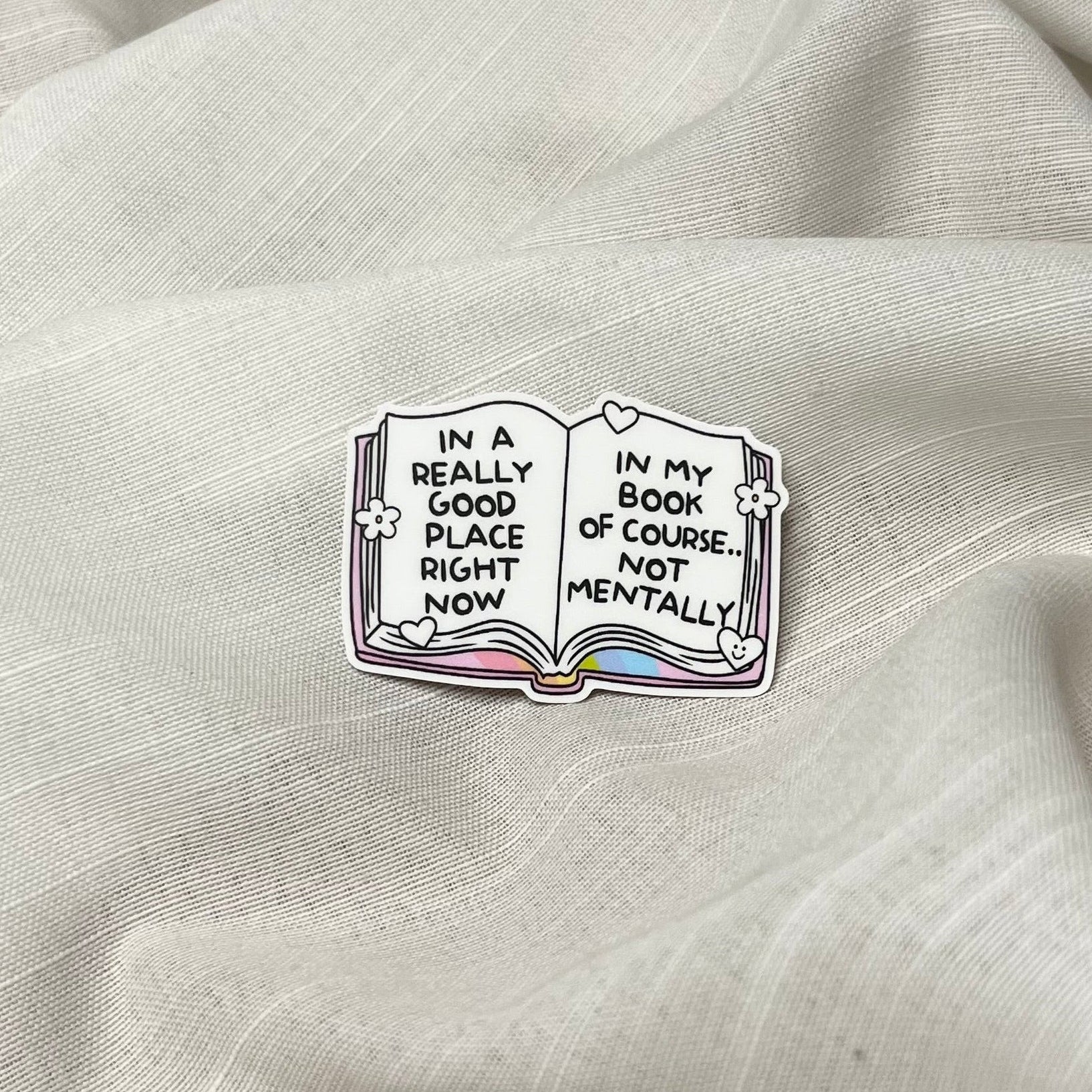 In A Really Good Place Right Now Sticker