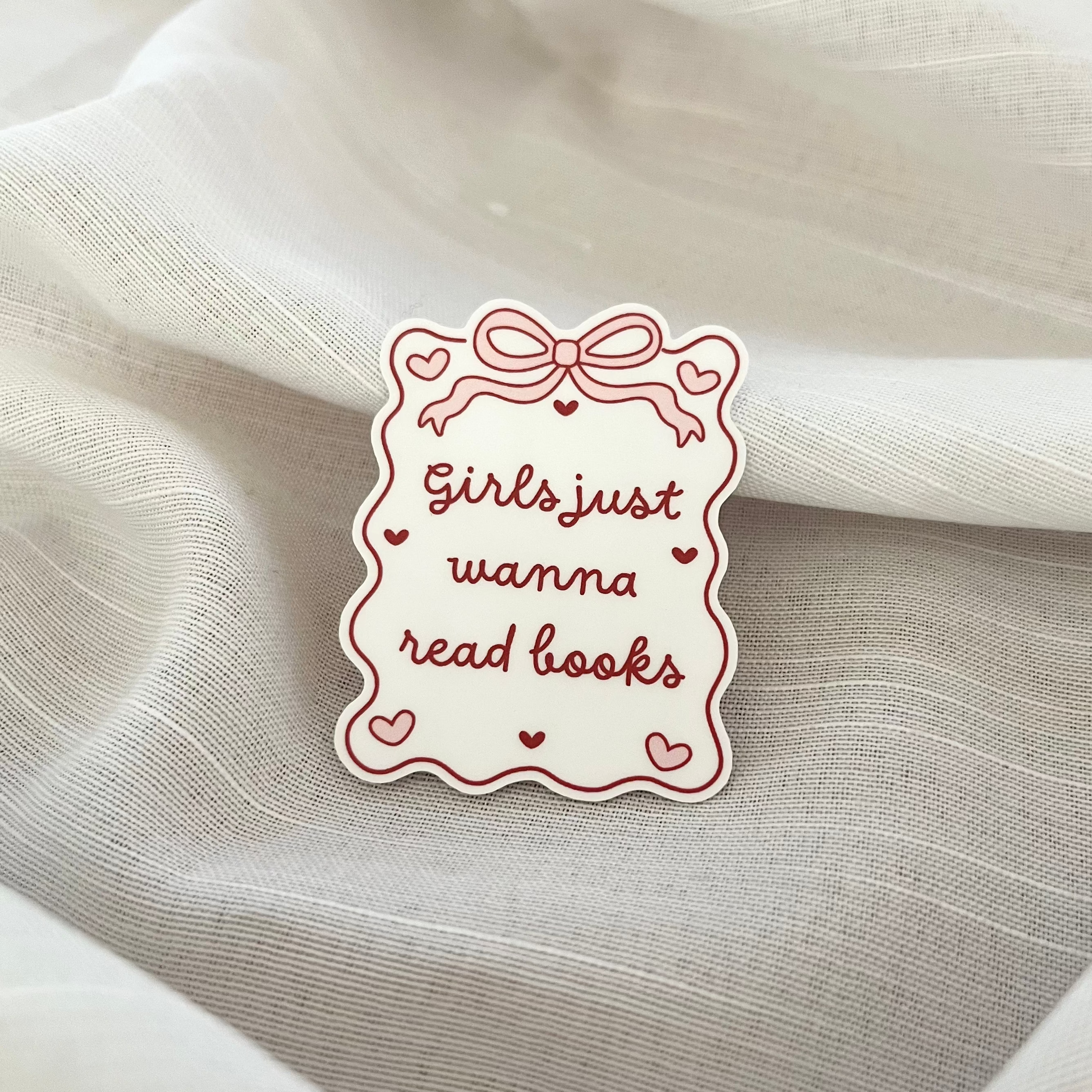 Girls Just Wanna Read Books Sticker