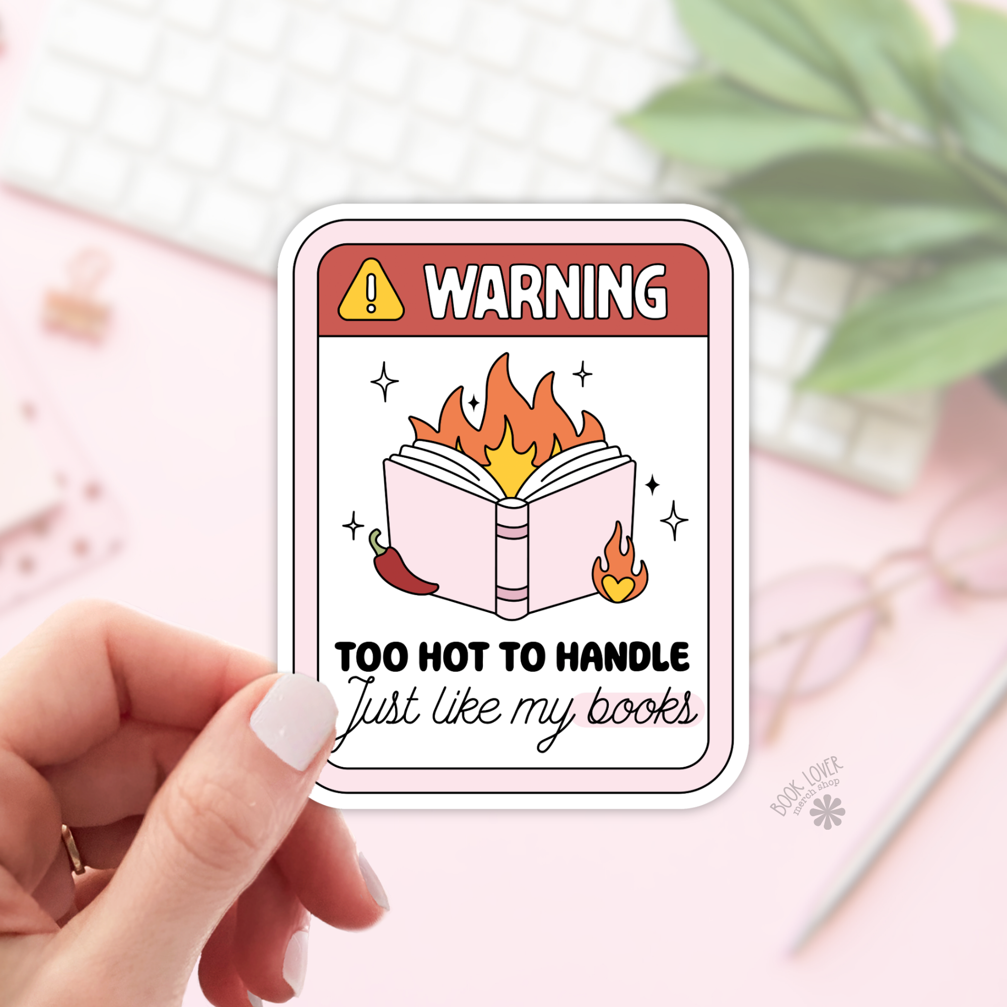 Warning Too Hot To Handle Stickers / Bookish Stickers: 3''
